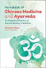 Handbook of Chinese Medicine and Ayurveda: An Integrated Practice of Ancient Healing Traditions by Bridgette Shea L.Ac. MAcOM